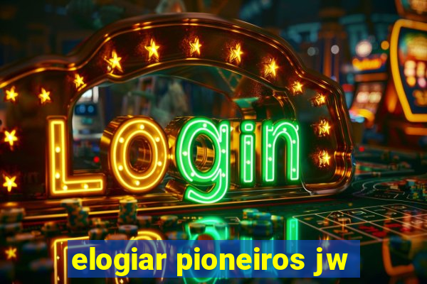 elogiar pioneiros jw